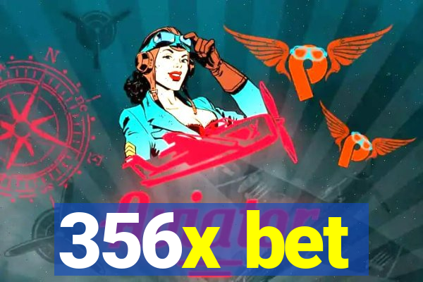 356x bet